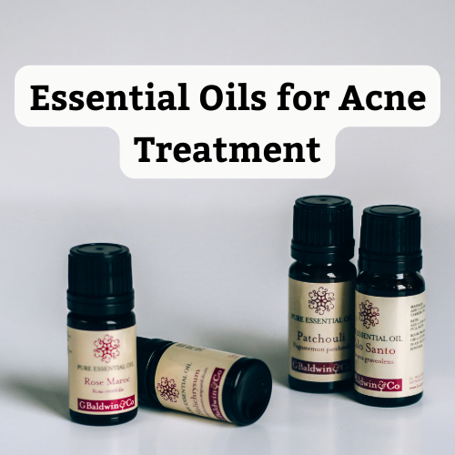 Essential Oils for Acne Treatment: Natural Remedies for Clearer Skin
