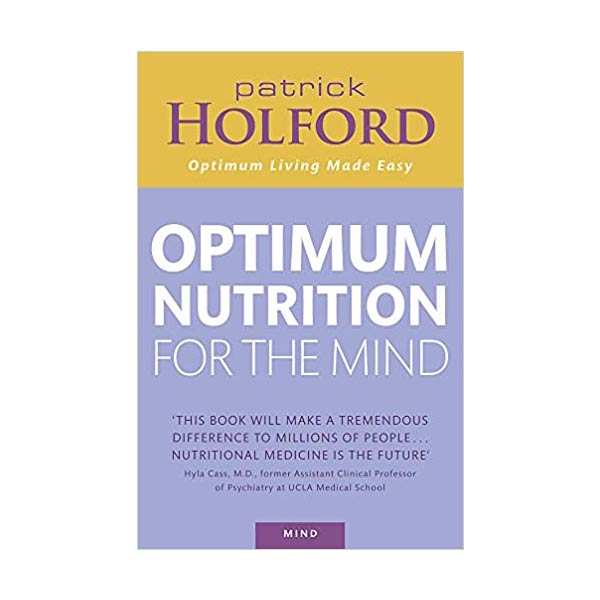 Optimum Nutrition For The Mind by Patrick Holford