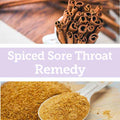 Baldwins Remedy Creator - Spiced Sore Throat Remedy