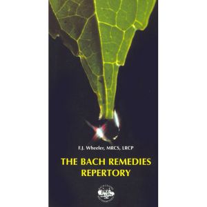 The Bach Flower Remedies Repertory Book