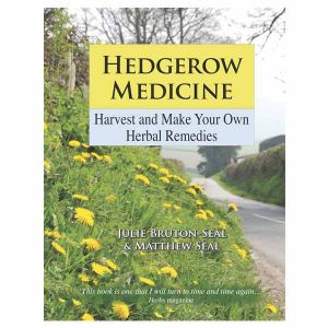 Hedgerow Medicine Book By Julie Bruton-Seal & Matthew Seal (Hardback)