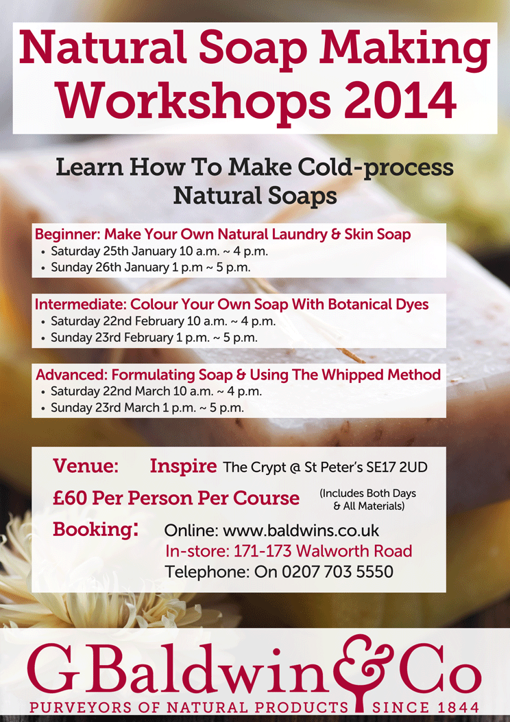 Baldwins Soap Making Workshops 2014 - Click here for more information & booking