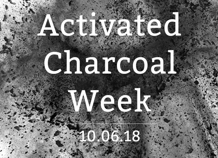 Hooray for Activated Charcoal Week