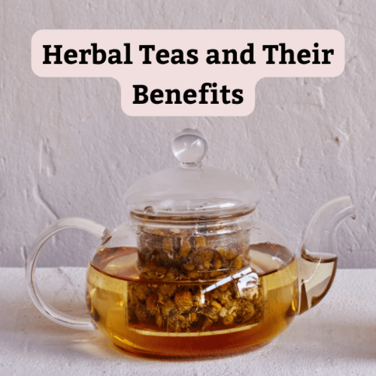 The Benefits of Herbal Teas: The Ultimate Guide